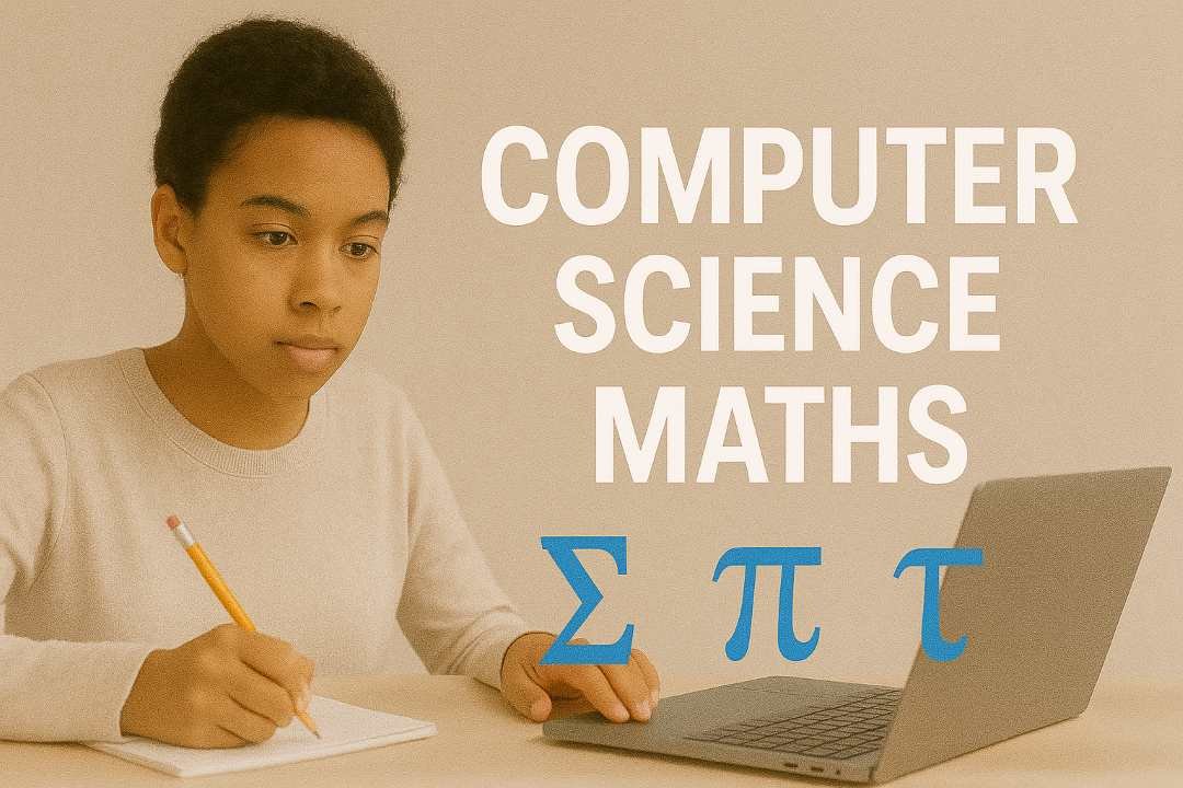 Computer Science Mathematics – The Logic Behind Code
